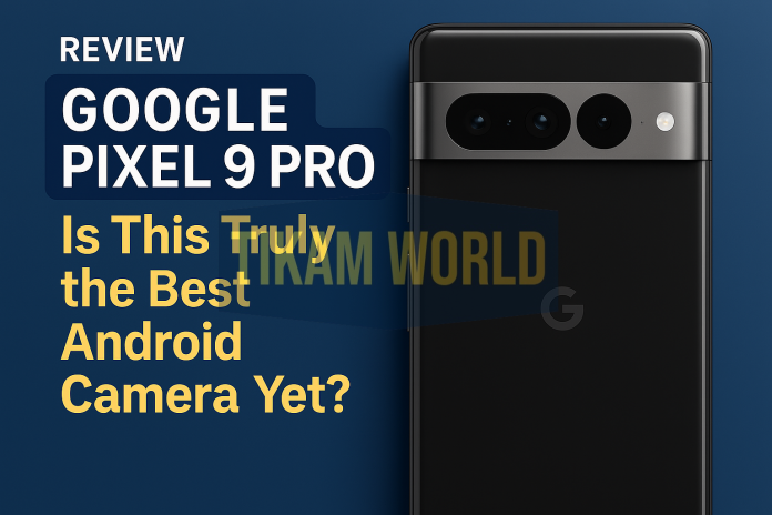 Google Pixel 9 Pro Review: Best Android Camera? AI, Tensor G4 & Ecosystem Deep Dive Google Pixel 9 Pro Review: Best Android Camera? AI, Tensor G4 & Ecosystem Deep Dive