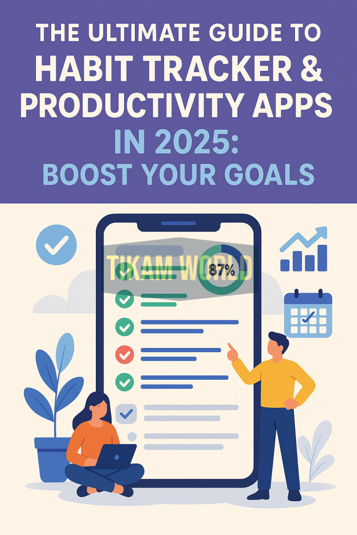 The Ultimate Guide to Habit Tracker & Productivity Apps: Transform Your Life in 2025 The Ultimate Guide to Habit Tracker & Productivity Apps: Transform Your Life in 2025